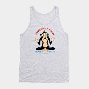 Aggressively Pursue Inner Peace (Monkey) Tank Top